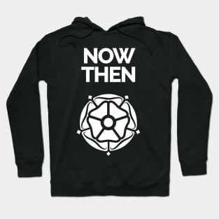 Now Then Yorkshire Rose Hoodie